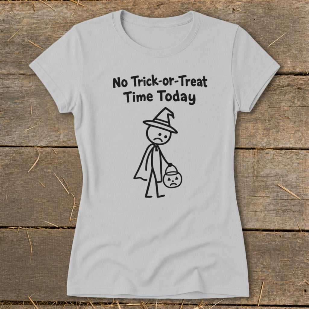 No Trick-or-Treat Time Today Ladies Tee product image 2