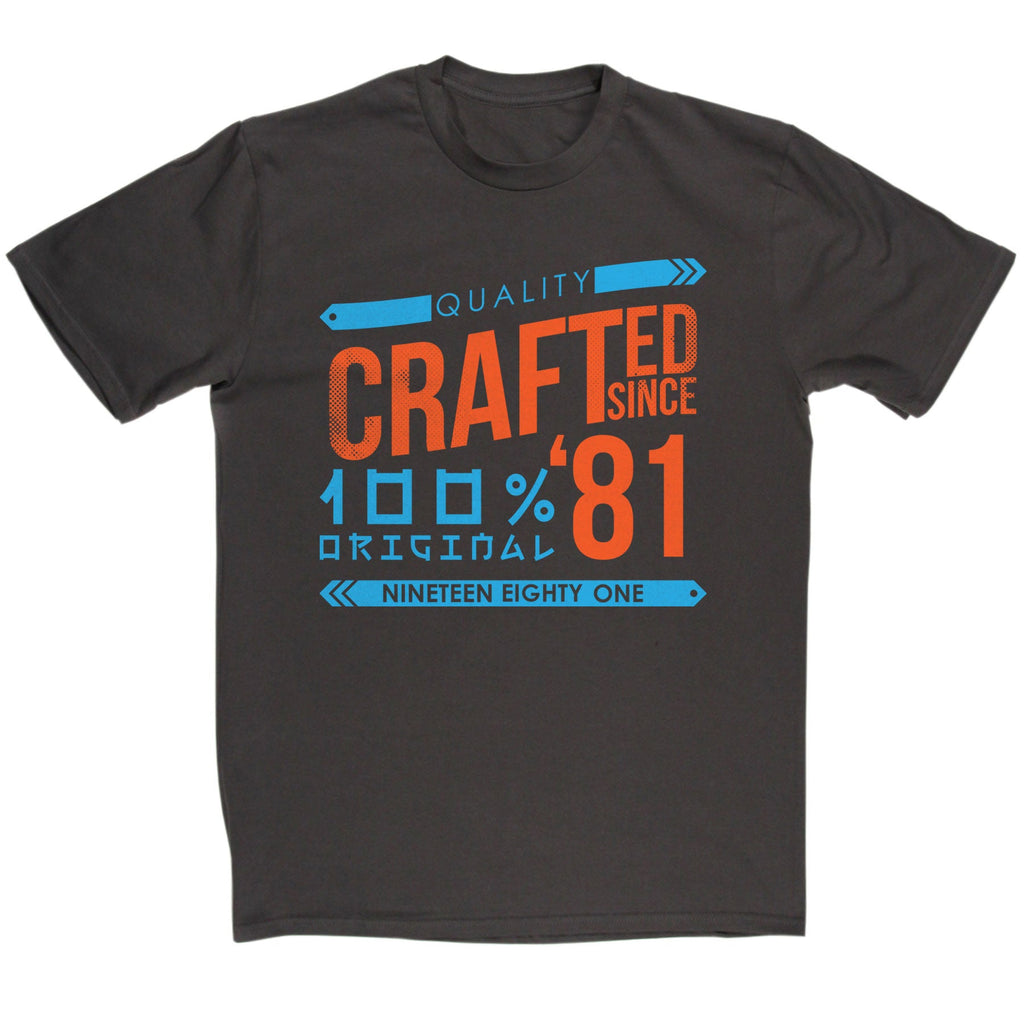 Crafted in 1981 Year T Shirt product image 1