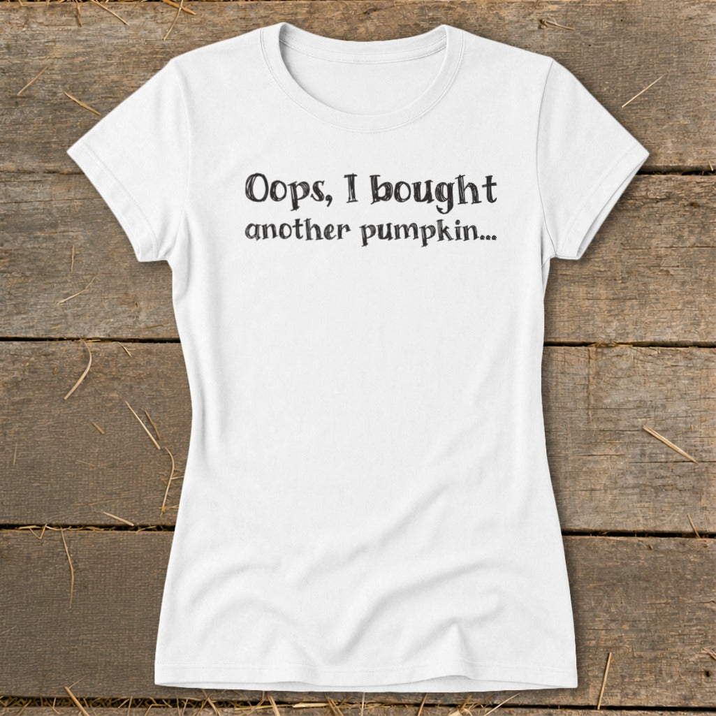 Oops I Bought Another Pumpkin Ladies Tee product image 4