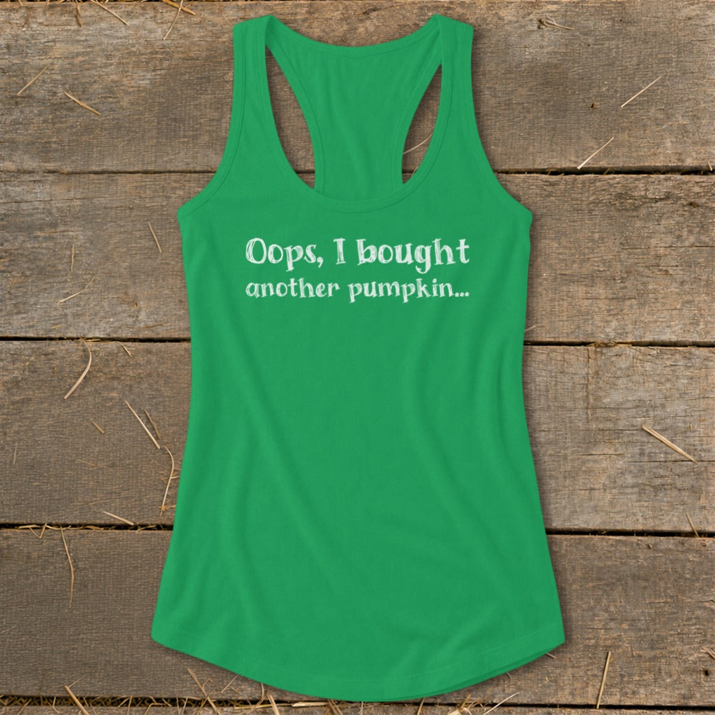 Oops I Bought Another Pumpkin Racerback Tank