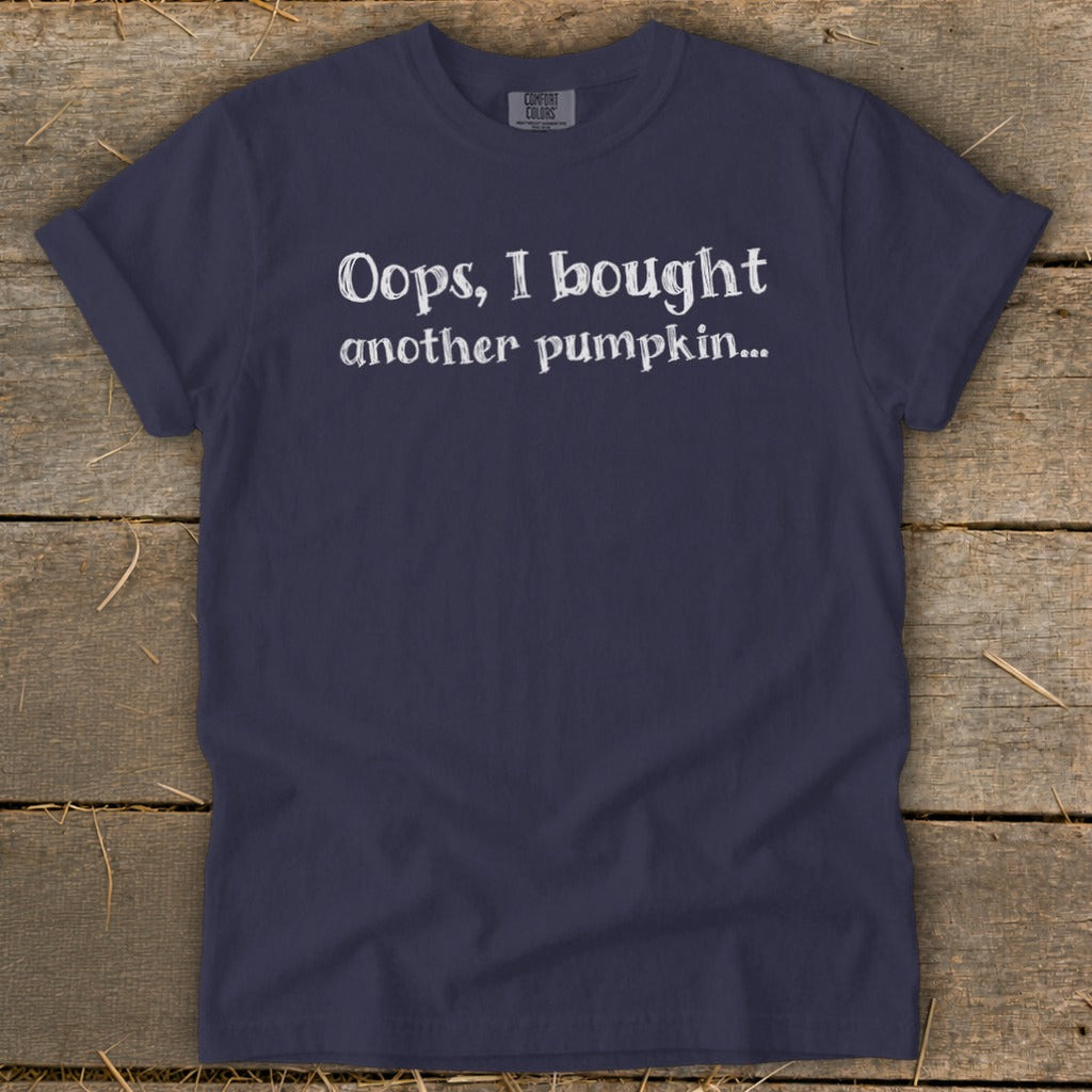 Oops I Bought Another Pumpkin Signature Tee product image 3
