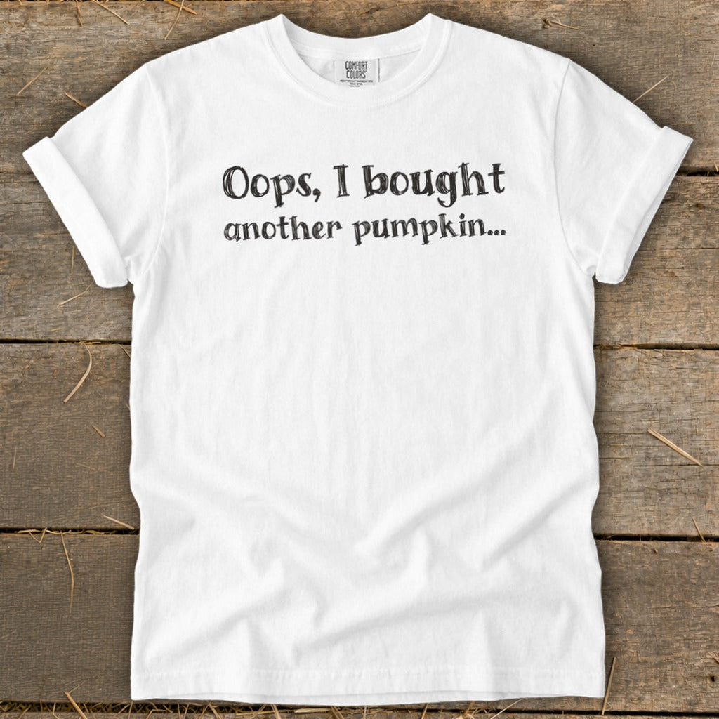 Oops I Bought Another Pumpkin Signature Tee product image 7