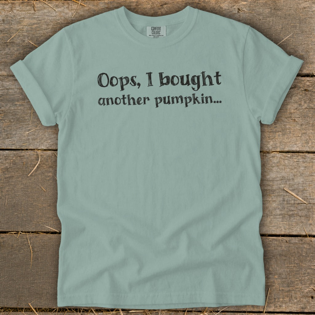 Oops I Bought Another Pumpkin Signature Tee product image 8