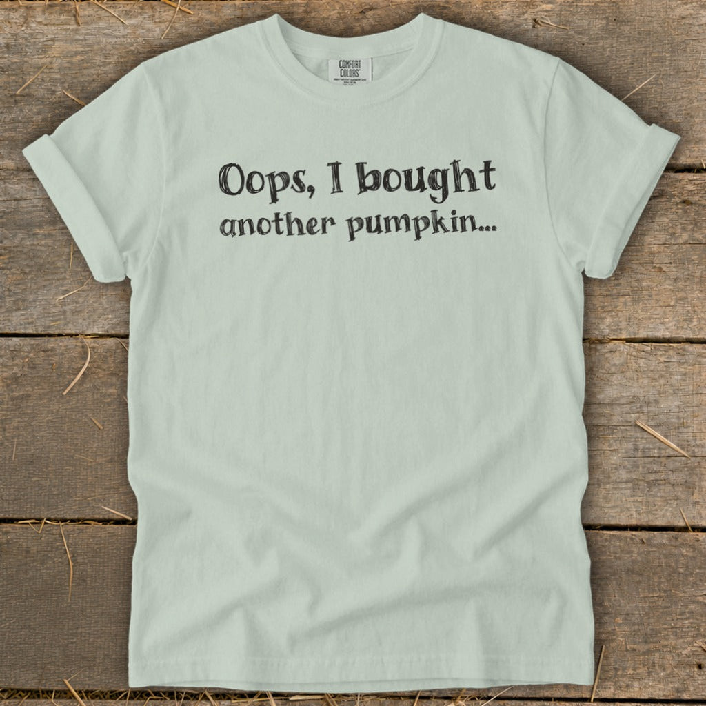 Oops I Bought Another Pumpkin Signature Tee product image 9
