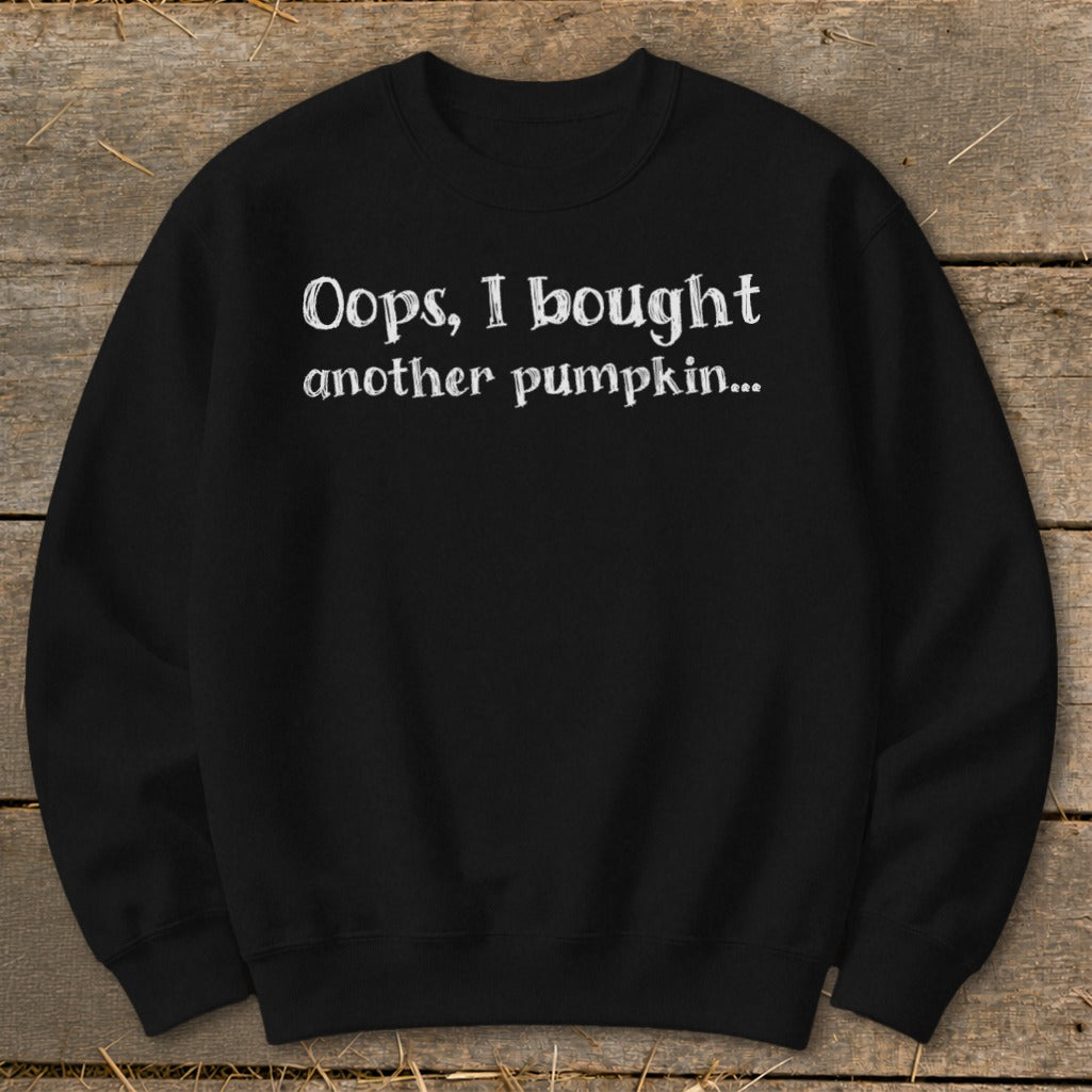 Oops I Bought Another Pumpkin Sweatshirt product image 3