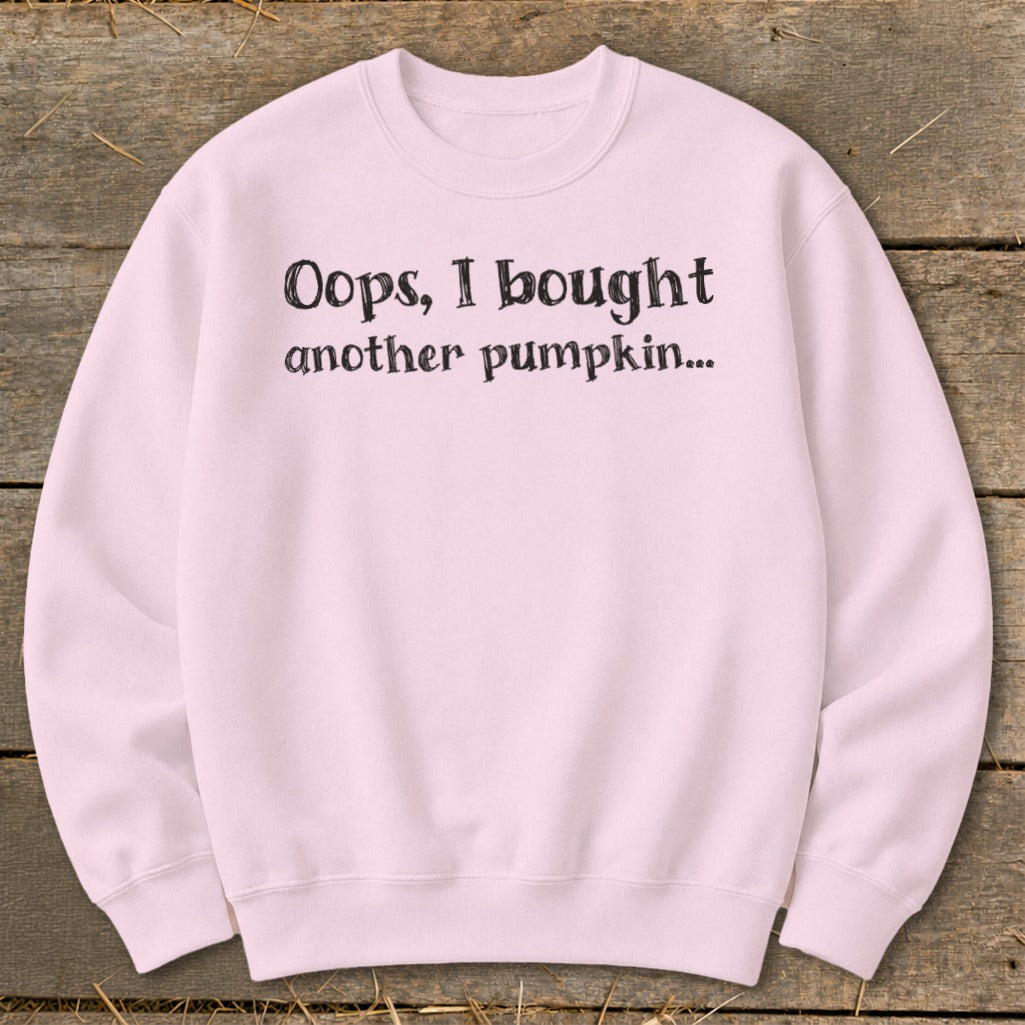 Oops I Bought Another Pumpkin Sweatshirt product image 7