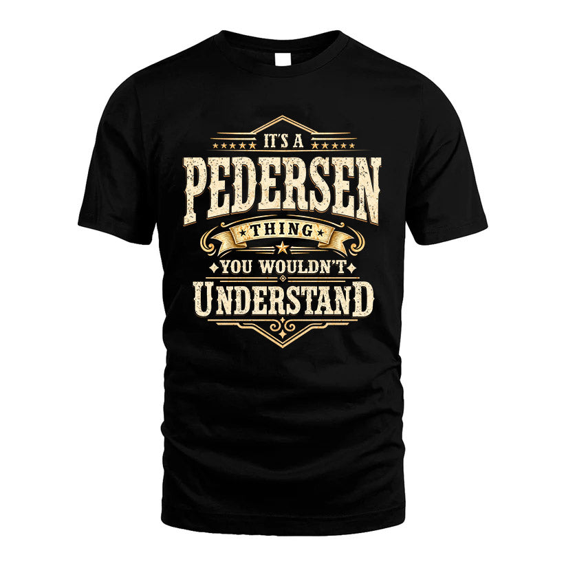PEDERSEN HH-F009–Personalized Name Quote Apparel “It’s an product image 1