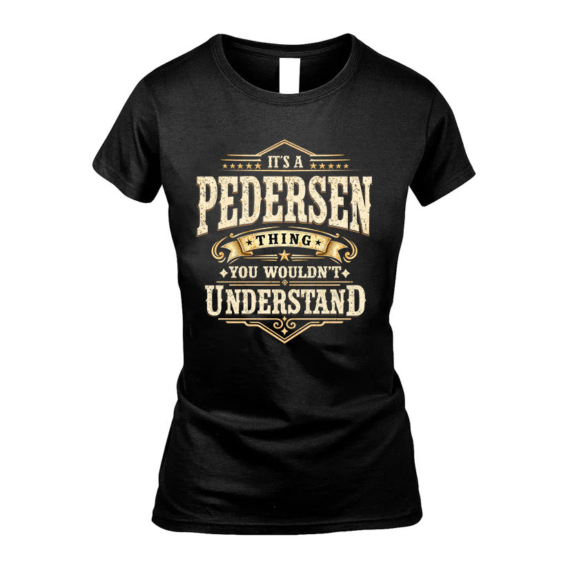 PEDERSEN HH-F009–Personalized Name Quote Apparel “It’s an product image 5