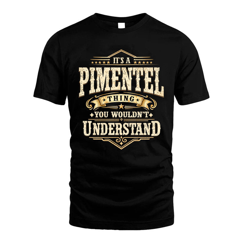 PIMENTEL HH-F009–Personalized Name Quote Apparel “It’s an product image 1