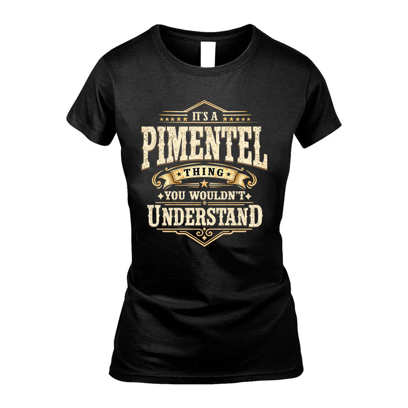 PIMENTEL HH-F009–Personalized Name Quote Apparel “It’s an product image 5