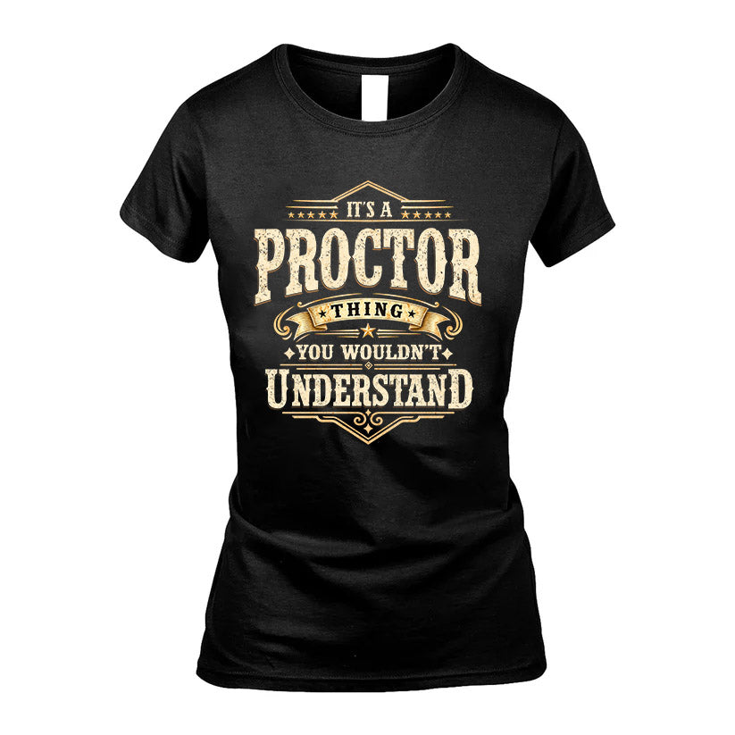 PROCTOR HH-F009–Personalized Name Quote Apparel “It’s an product image 5