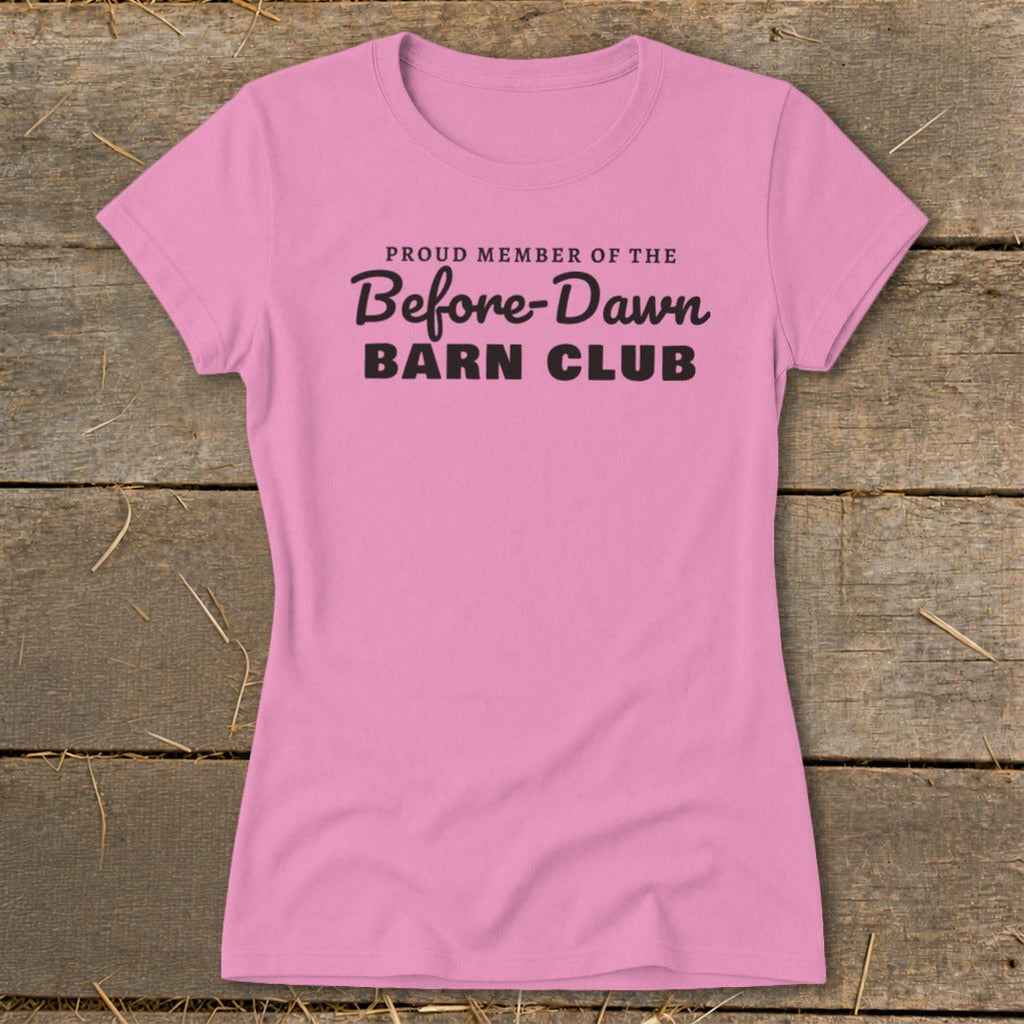 Proud Member of the Before-Dawn Barn Club Ladies Tee product image 2