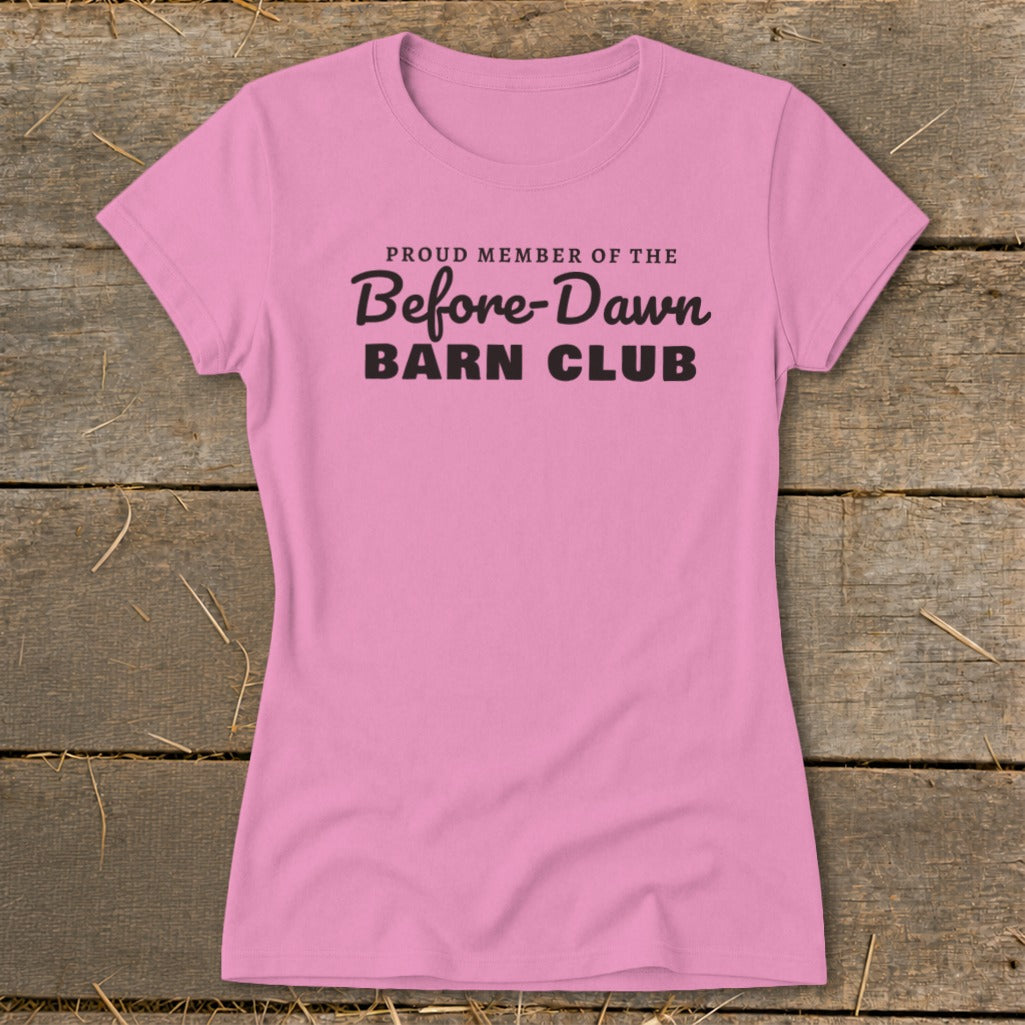 Proud Member of the Before-Dawn Barn Club Ladies Tee product image 2