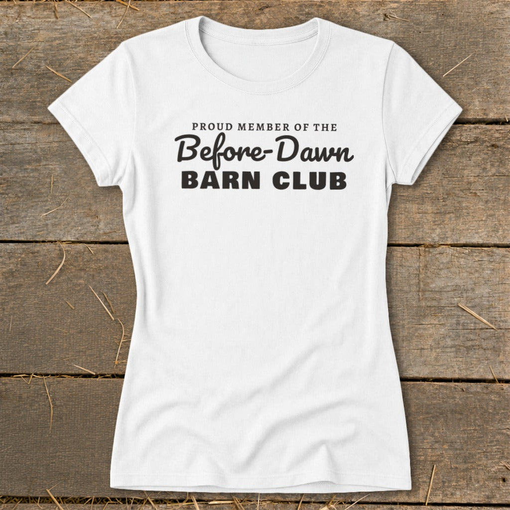 Proud Member of the Before-Dawn Barn Club Ladies Tee product image 6