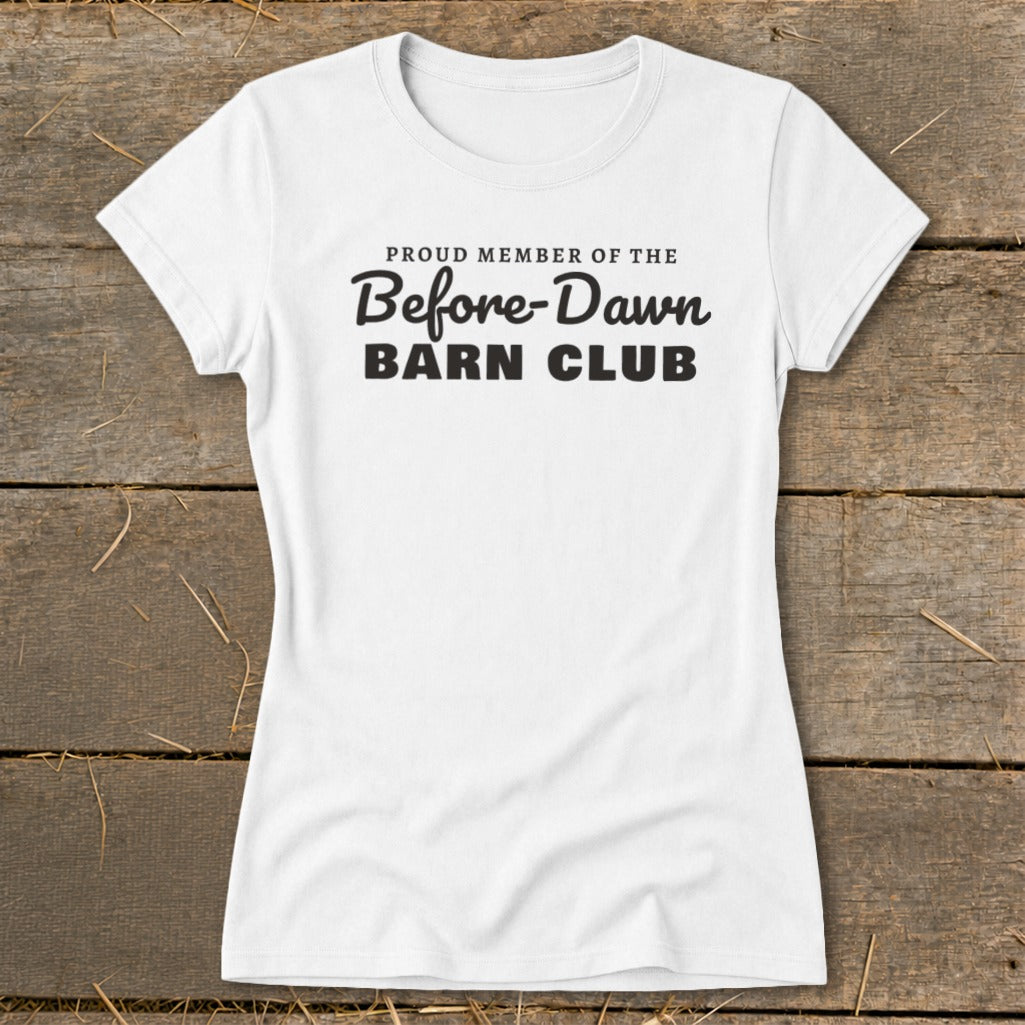 Proud Member of the Before-Dawn Barn Club Ladies Tee product image 6