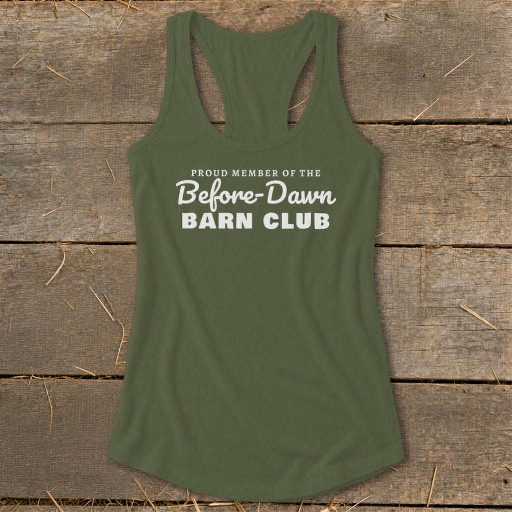 Proud Member of the Before-Dawn Barn Club Racerback Tank