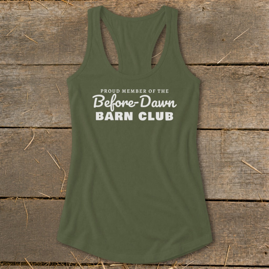 Proud Member of the Before-Dawn Barn Club Racerback Tank