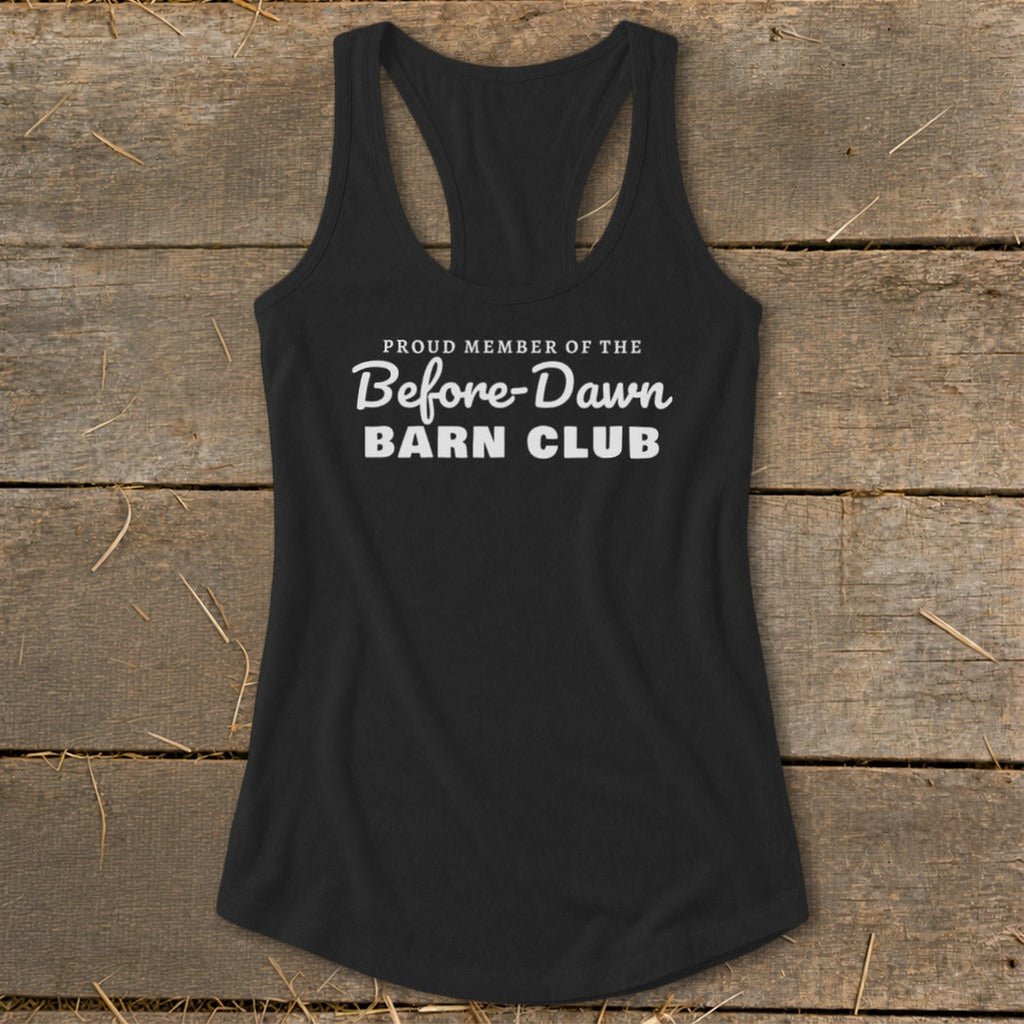 Proud Member of the Before-Dawn Barn Club Racerback Tank