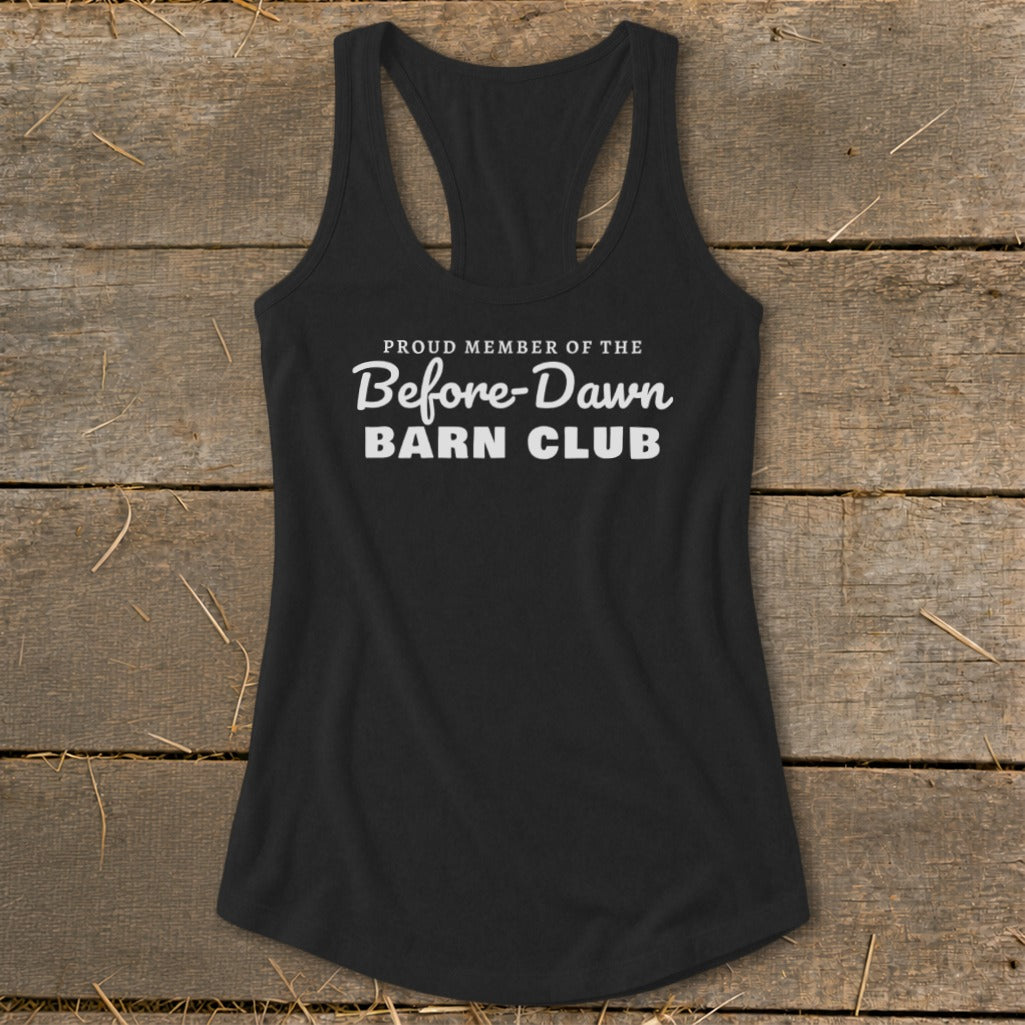Proud Member of the Before-Dawn Barn Club Racerback Tank