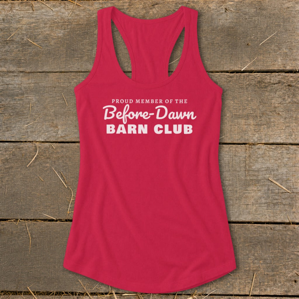 Proud Member of the Before-Dawn Barn Club Racerback Tank