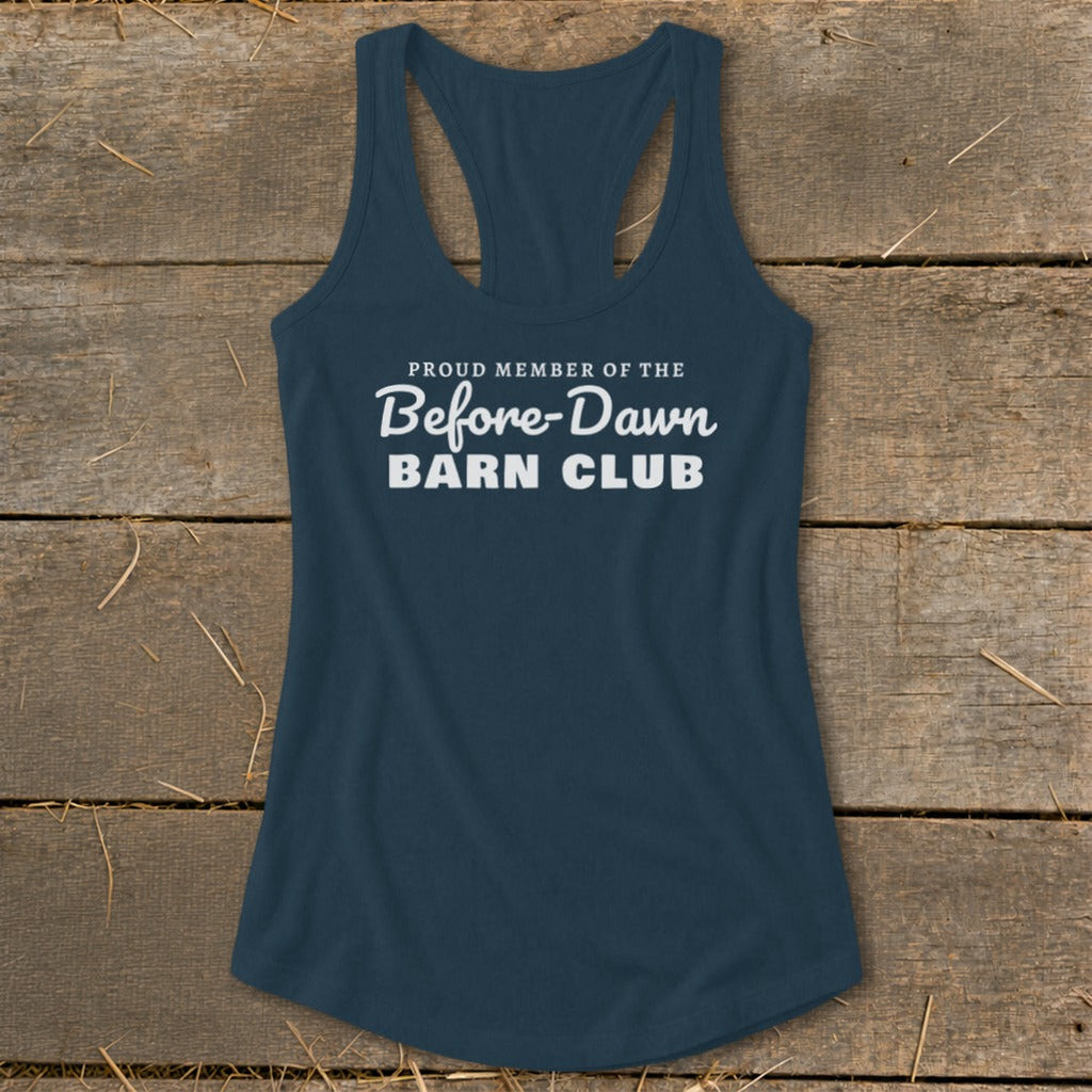 Proud Member of the Before-Dawn Barn Club Racerback Tank