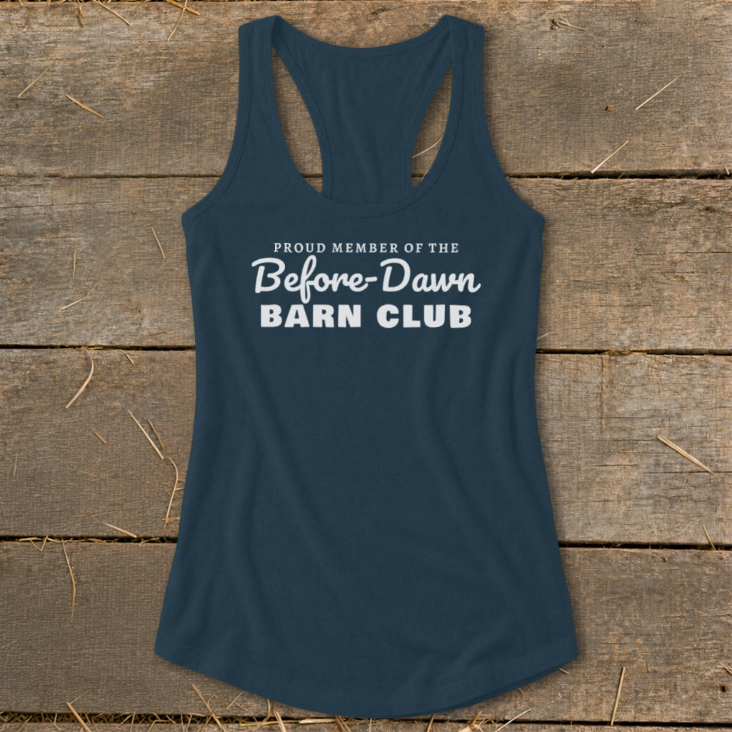 Proud Member of the Before-Dawn Barn Club Racerback Tank