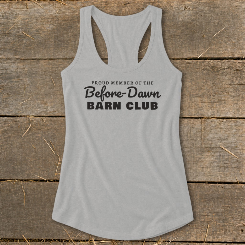 Proud Member of the Before-Dawn Barn Club Racerback Tank