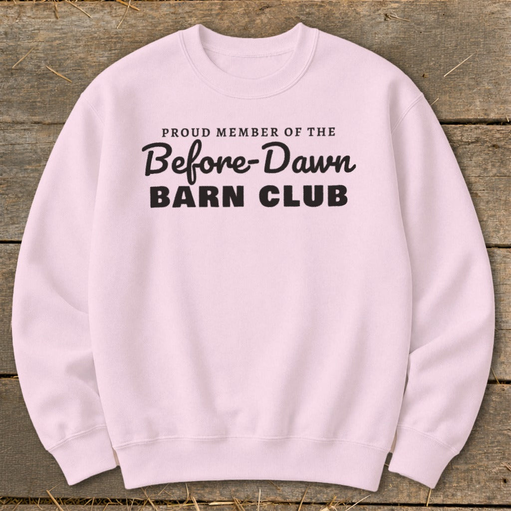 Proud Member of the Before-Dawn Barn Club Sweatshirt product image 10