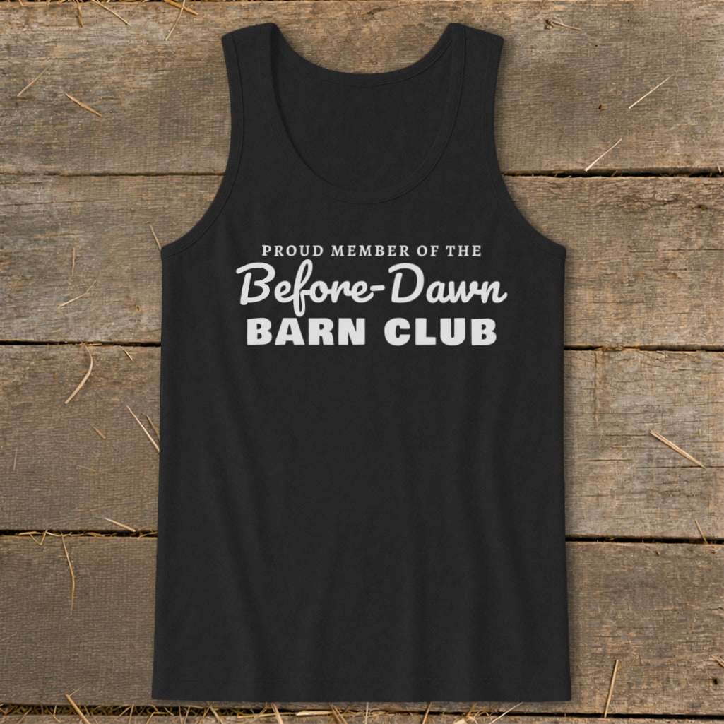 Proud Member of the Before-Dawn Barn Club Tank Top