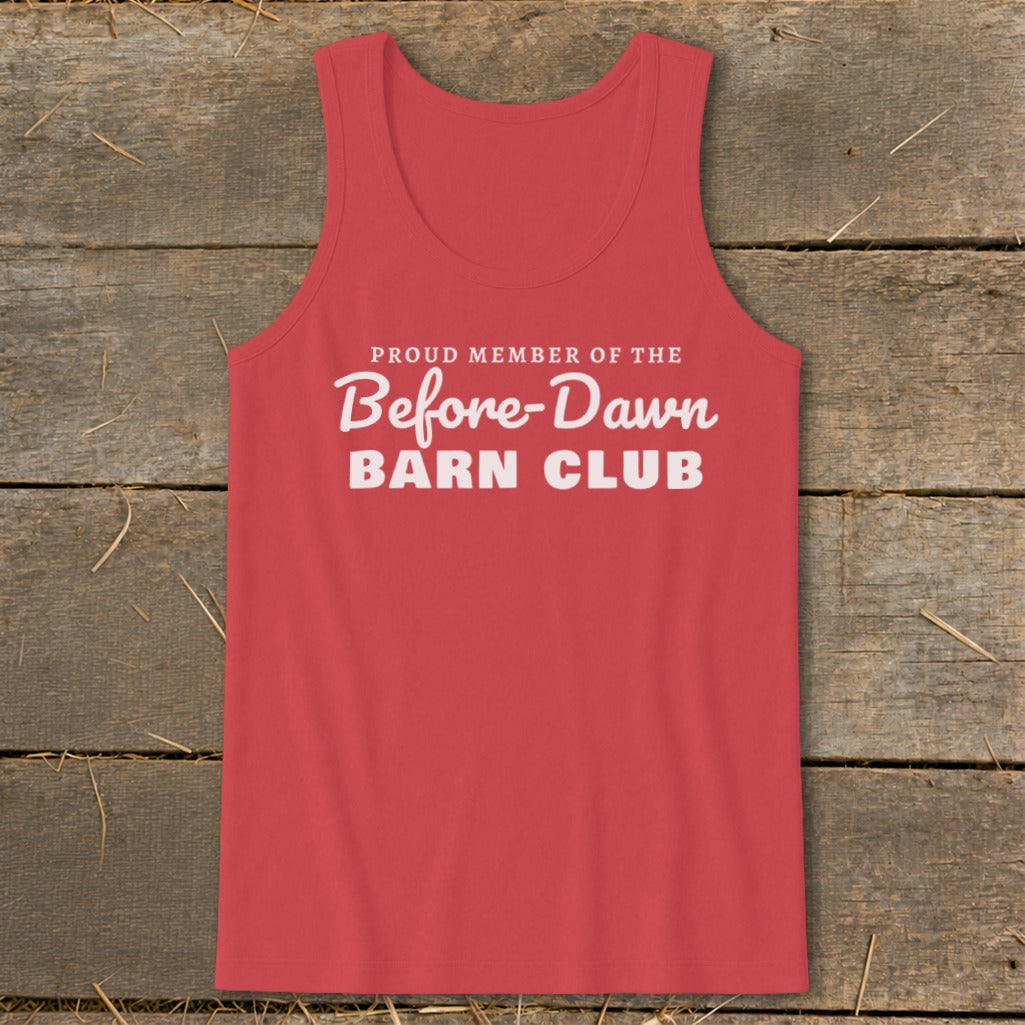 Proud Member of the Before-Dawn Barn Club Tank Top