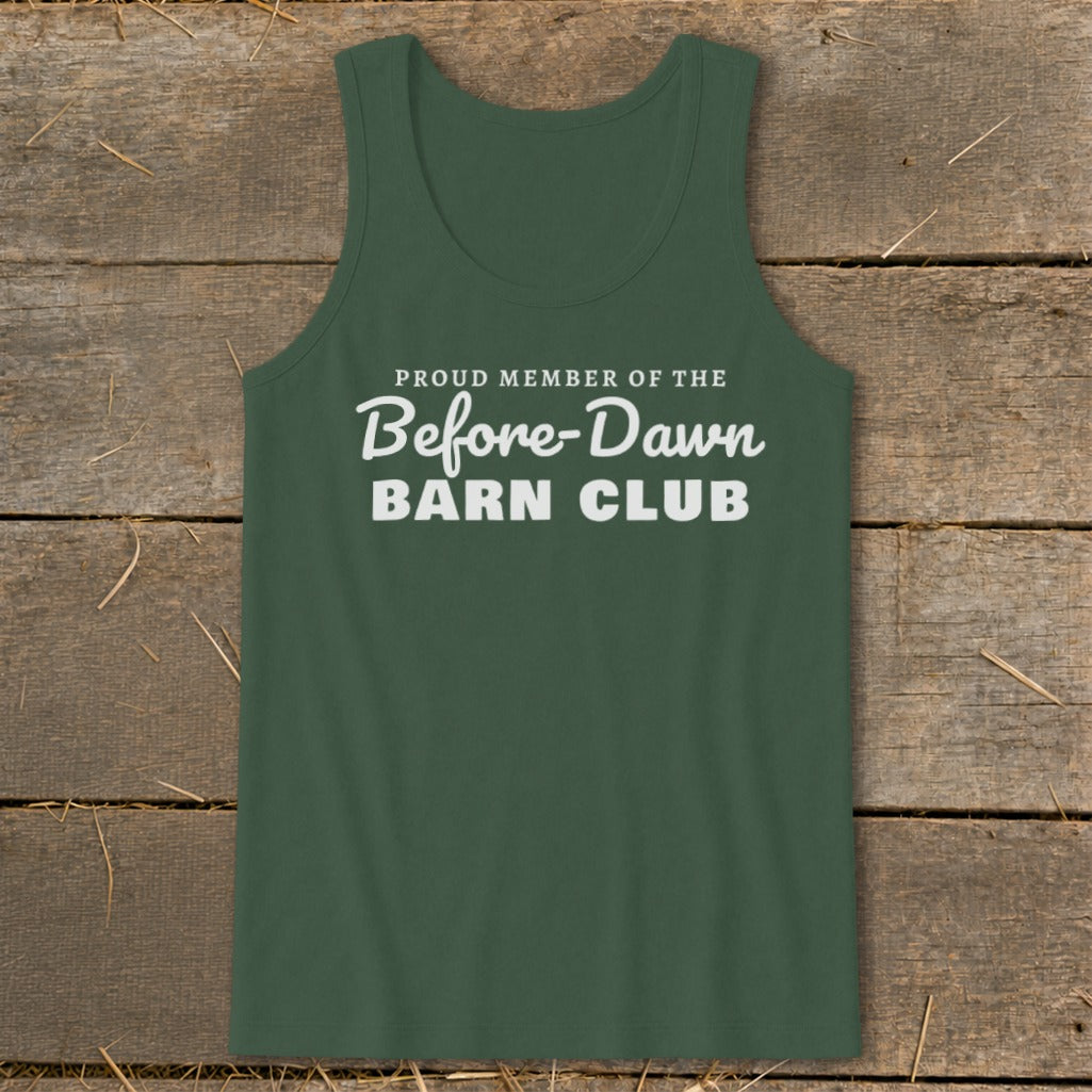 Proud Member of the Before-Dawn Barn Club Tank Top
