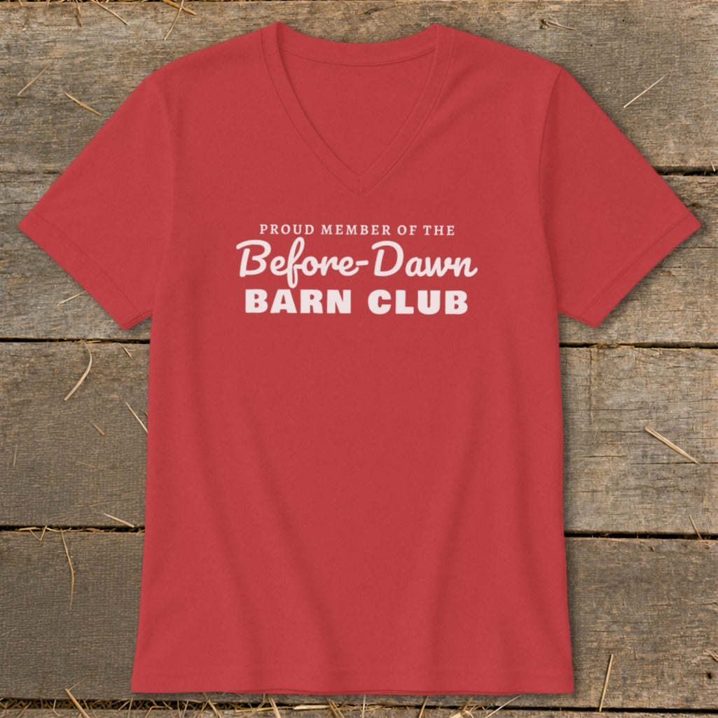 Proud Member of the Before-Dawn Barn Club V-neck