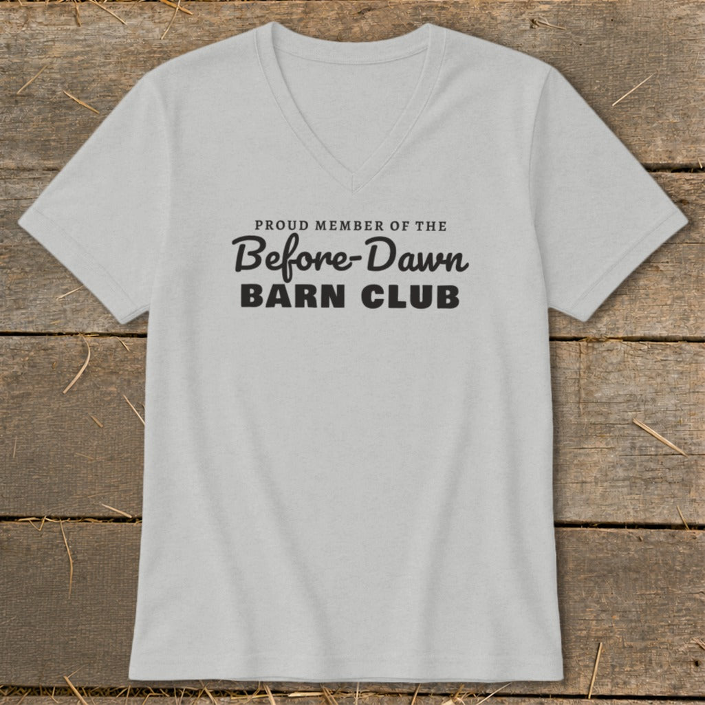 Proud Member of the Before-Dawn Barn Club V-neck