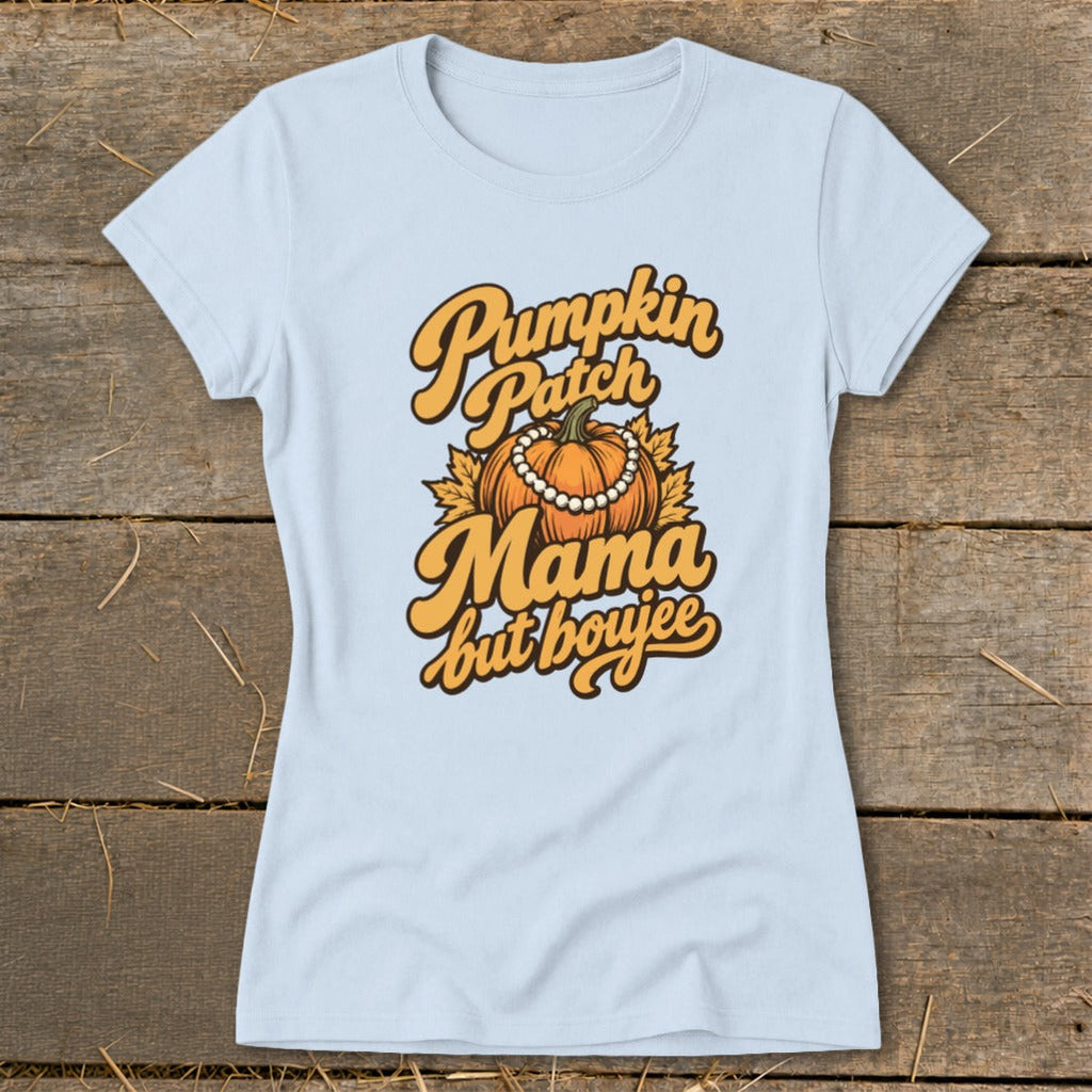 Pumpkin Patch Mama But Boujee Ladies Tee product image 3