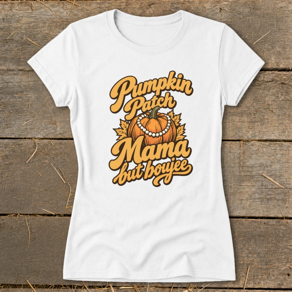Pumpkin Patch Mama But Boujee Ladies Tee product image 1