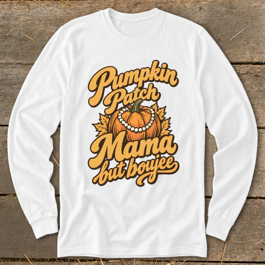 Pumpkin Patch Mama But Boujee Long Sleeve Tee product image 1