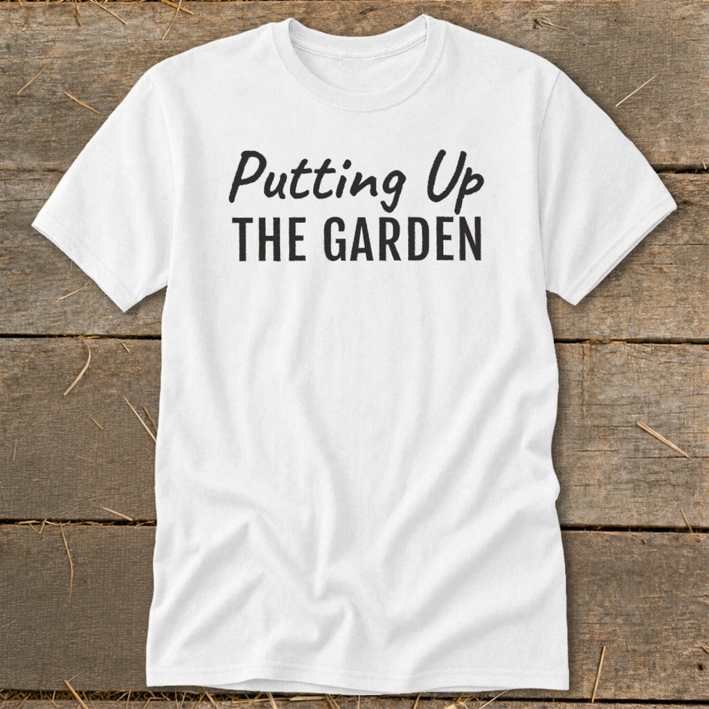 Putting Up the Garden Classic Tee product image 10