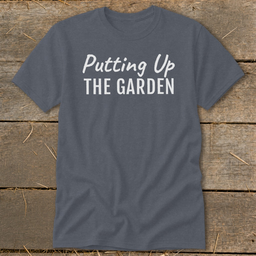 Putting Up the Garden Classic Tee product image 8