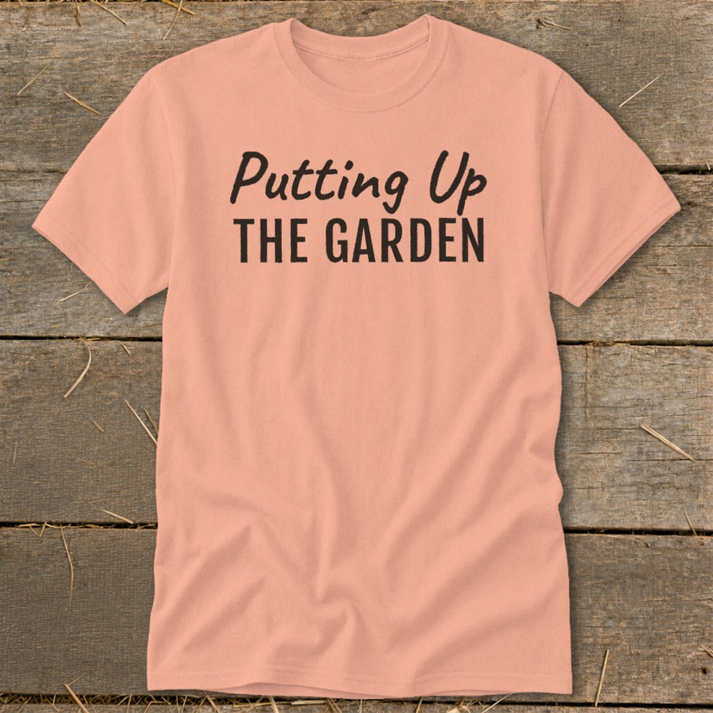 Putting Up the Garden Classic Tee product image 1