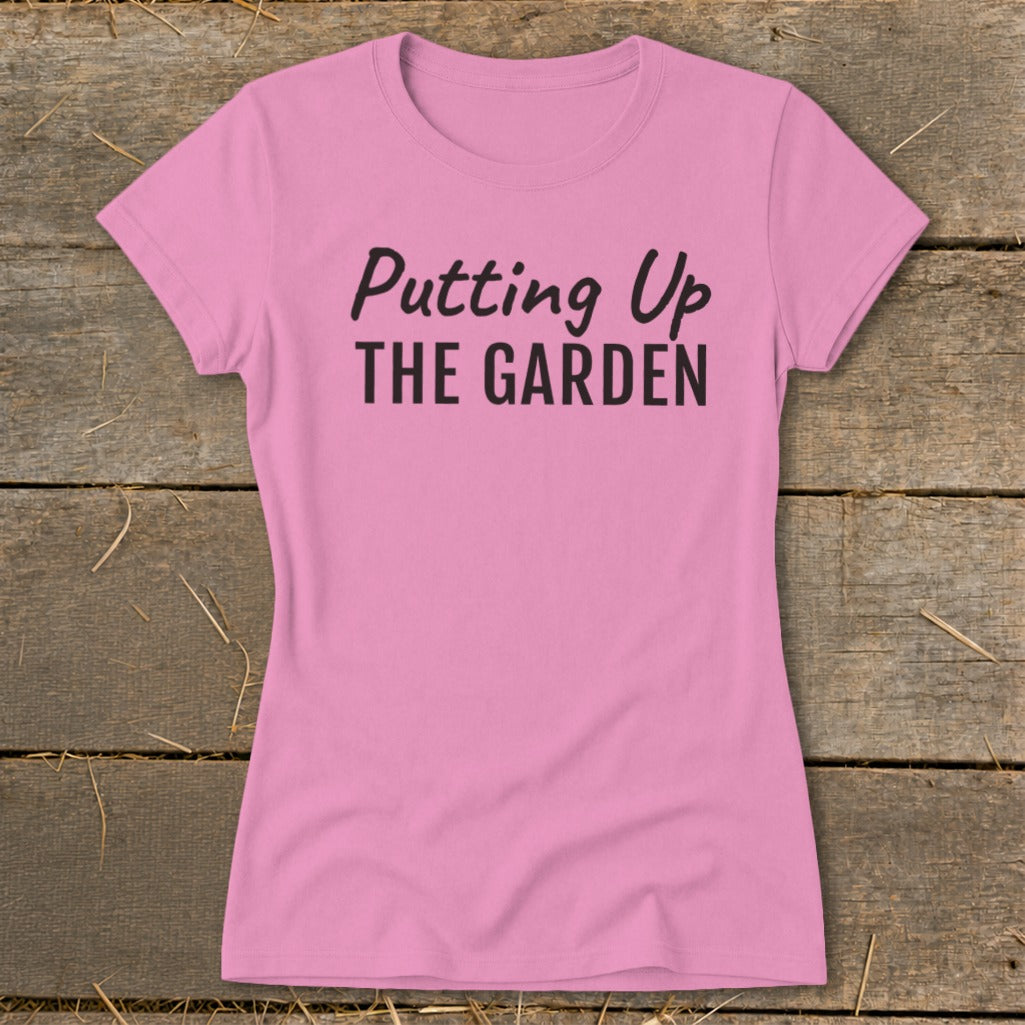 Putting Up the Garden Ladies Tee product image 3