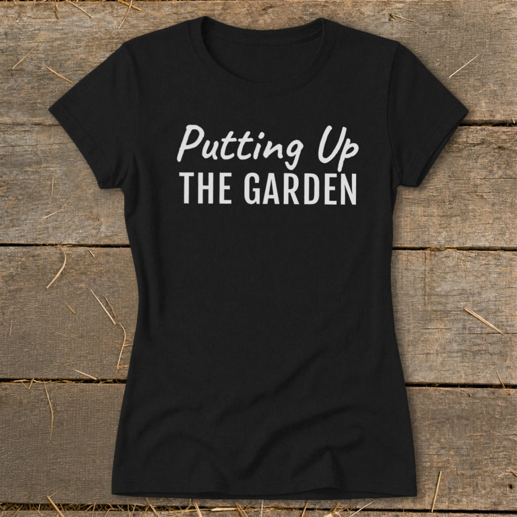 Putting Up the Garden Ladies Tee product image 4