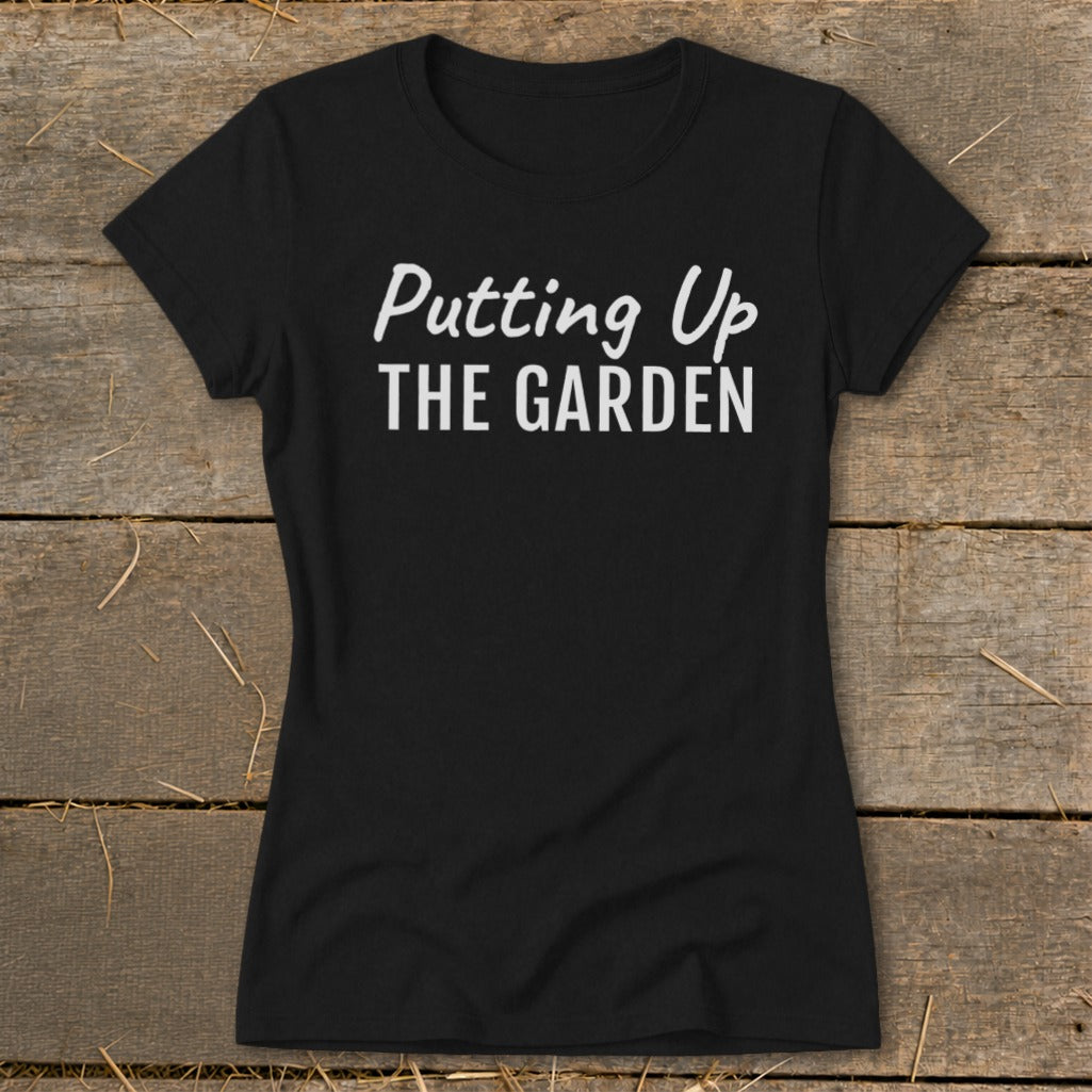 Putting Up the Garden Ladies Tee product image 4