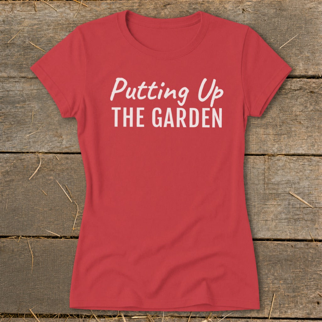 Putting Up the Garden Ladies Tee product image 5