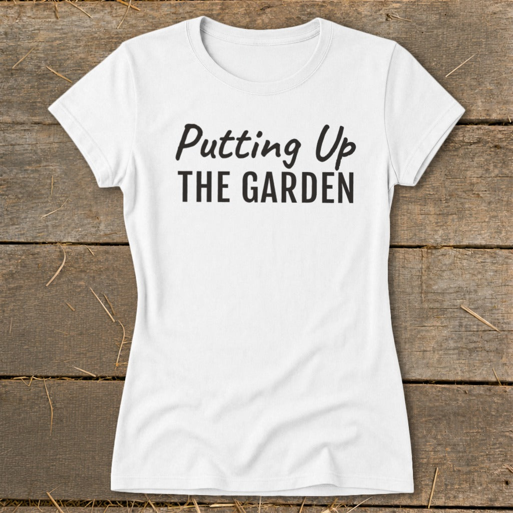 Putting Up the Garden Ladies Tee product image 6