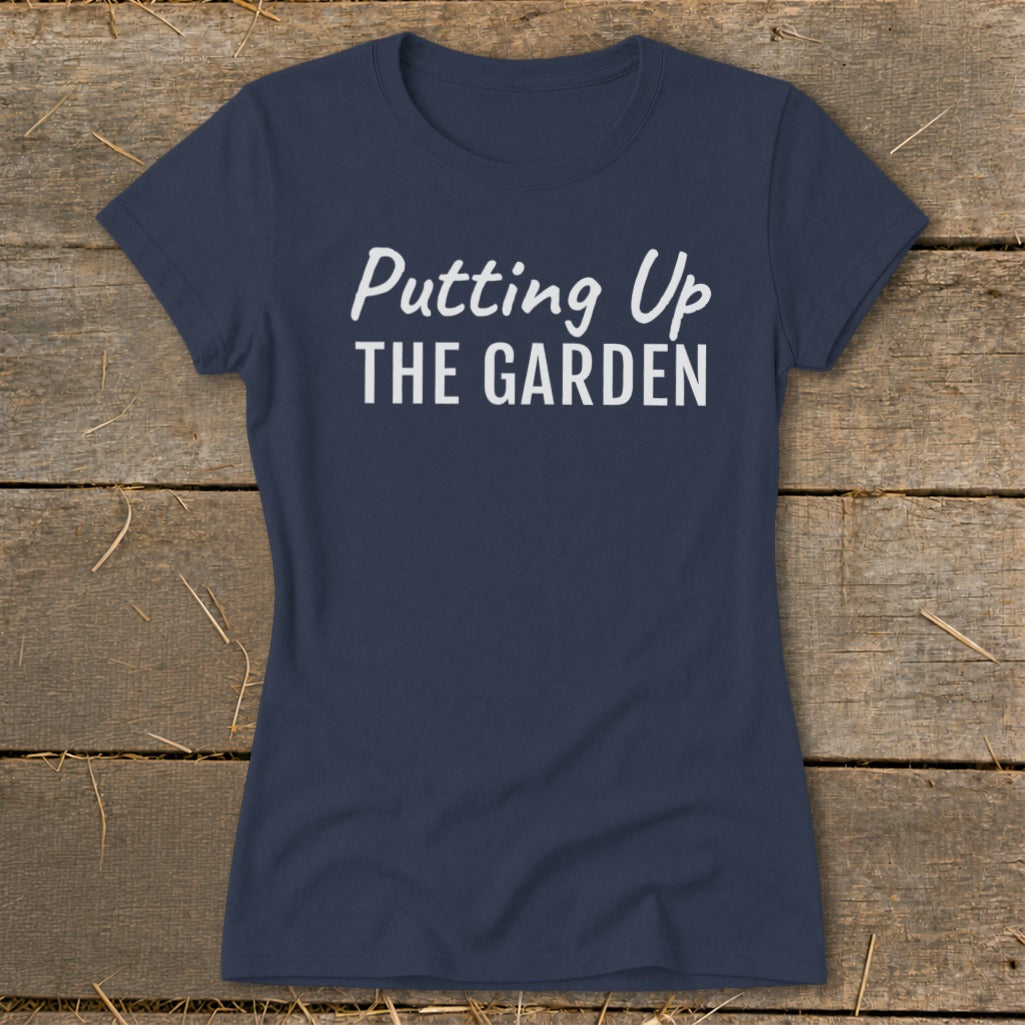 Putting Up the Garden Ladies Tee product image 1