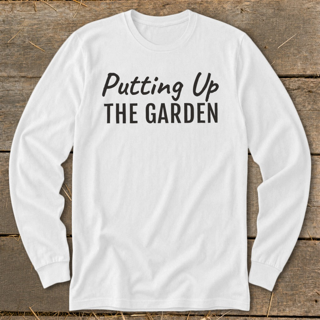 Putting Up the Garden Long Sleeve Tee product image 2