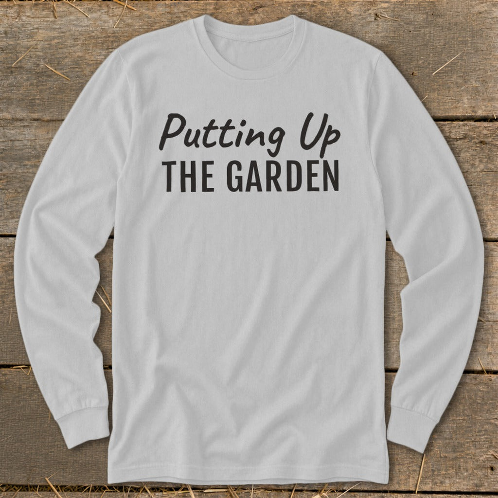 Putting Up the Garden Long Sleeve Tee product image 3