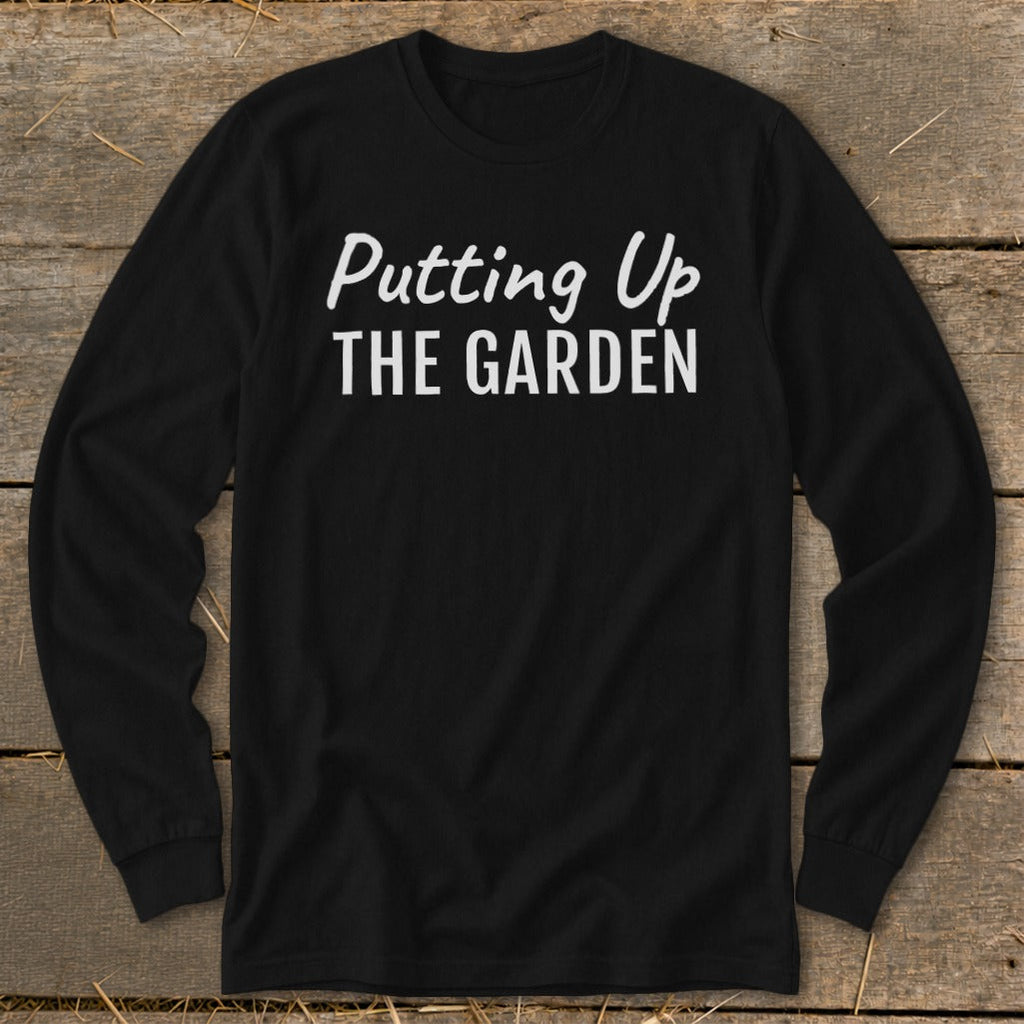 Putting Up the Garden Long Sleeve Tee product image 4