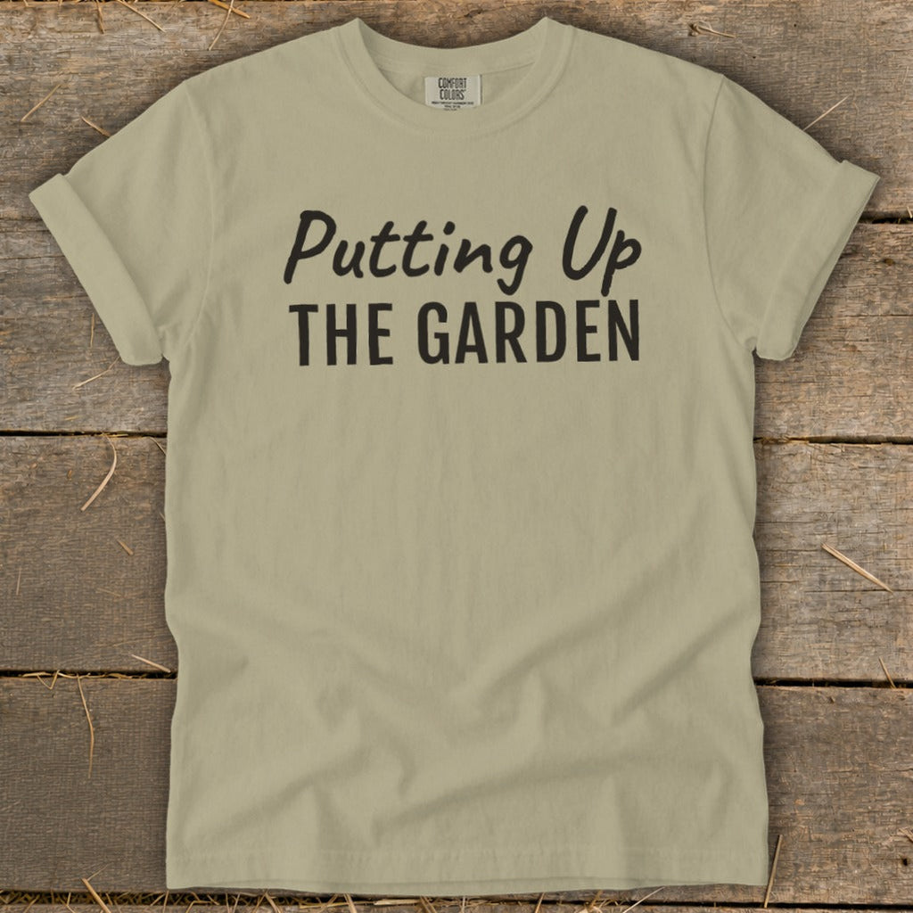 Putting Up the Garden Signature Tee product image 4