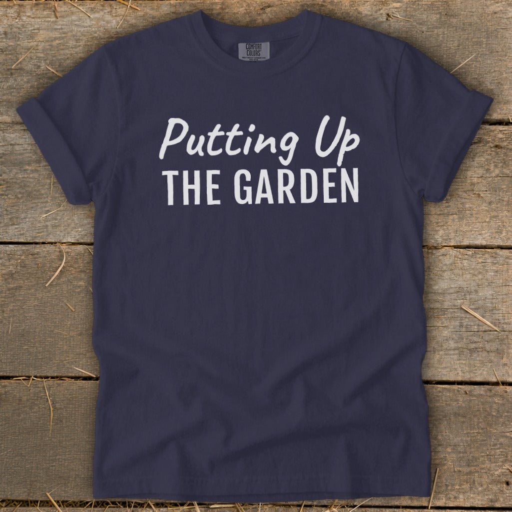 Putting Up the Garden Signature Tee product image 5